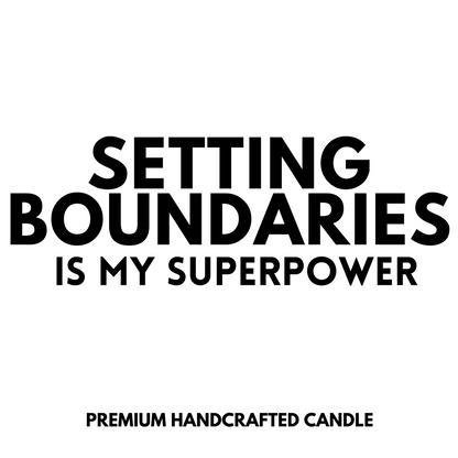 Setting Boundaries Is My Superpower